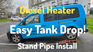 Caddy Maxi Diesel Heater Install Part 1: Drop Diesel Tank and Fit Stand Pipe.