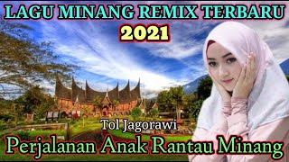 LAGU MINANG REMIX TERBARU 2021 || Tol Jagorawi || Perjalanan anak Rantau Minang