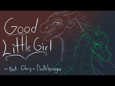 Good Little Girl - Glorybringer Animatic | Wings of Fire