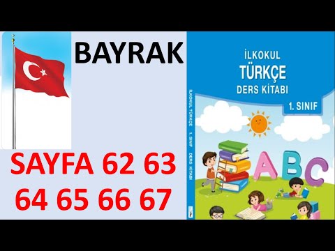 1.Sınıf Türkçe Ders Kitabı BAYRAK Sayfa 62 63 64 65 66 67
