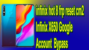 infinix hot 8 frp reset cm2 |  Infinix X650 Google Account Bypass | zafar mobile technology