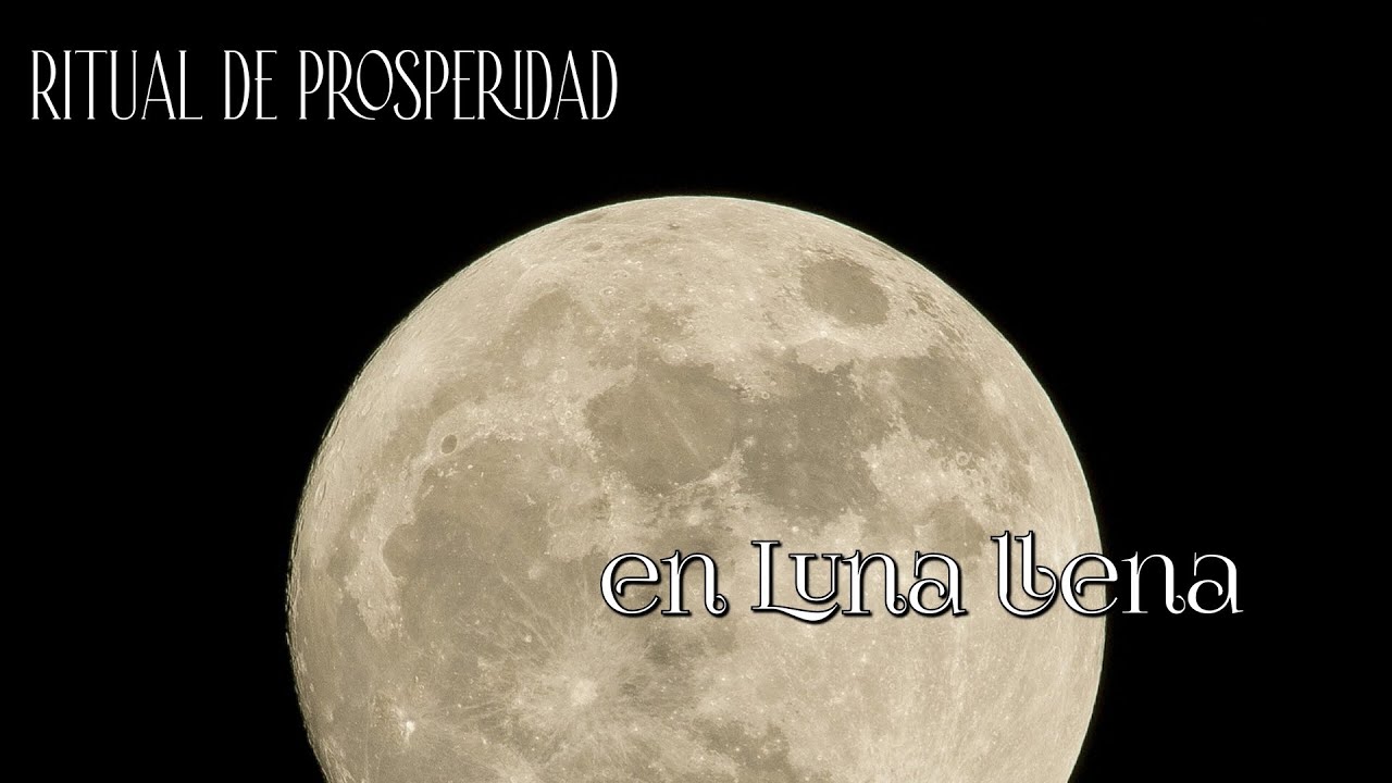 Ritual de prosperidad en Luna llena - YouTube