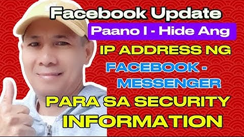 FACEBOOK UPDATE!Paano I-hide ang IP address ng facebook messenger..