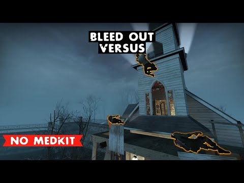 LEFT 4 DEAD 2 BLEED OUT VERSUS DEATH TOLL