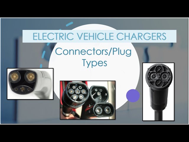 Electric Vehicle Charging Connectors Explained