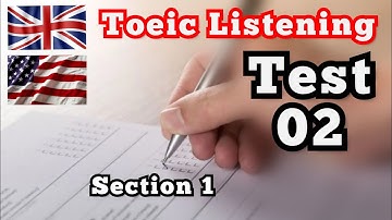 Toeic Listening Test 02 - Section 1 - with Answers