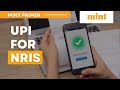 How UPI works for NRIs  Now NRIs Can Set Up UPI  Mint Primer  Mint