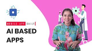 Artificial Intelligence Based Apps Mobileappdaily