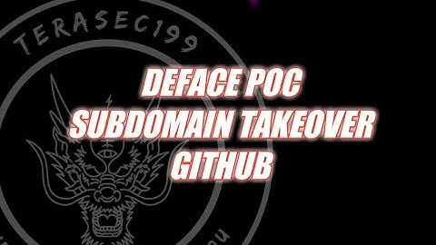 DEFACE POC SUBDOMAIN TAKEOVER GITHUB