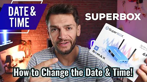 SUPERBOX: How to Set Date & Time