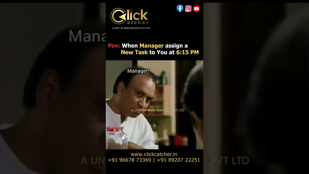 POV When Your Manager Assigns You A NEW TASK At 6 15 PM Clickcatcher Socialmediamarketing