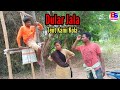 Dular jala tent kami kolasantali comedybahadur sorenranojagannathsnehabs entertainment