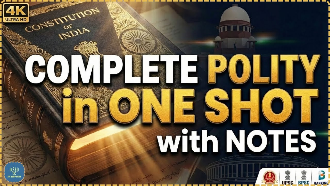Complete Indian Polity in One Shot | Full Notes for SSC, UPSC, BPSC & State Exams
