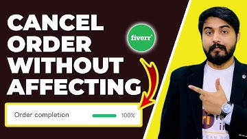 How to Cancel Order on Fiverr Without Affecting Order Completion Rate