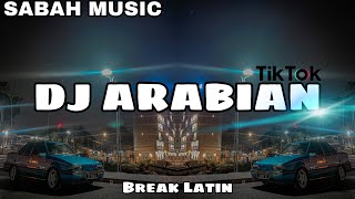 SABAH MUSIC - DJ ARABIAN(BreakLatin)