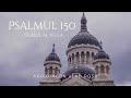 Psalmul 150 - @pr.vladrosu