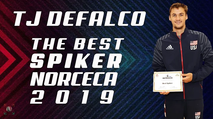 TJ Defalco - the best spiker NORCECA 2019
