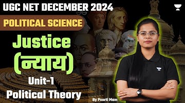 UGC NET 2024 Political Science Unit-1 | Justice | UGC NET Political Science By Poorti Mam