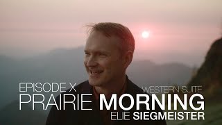 Musical Uplink Ep. X - Western Suite, Prairie Morning | Elie Siegmeister