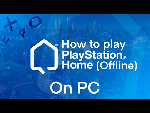 How to play PlayStation Home Offline on PC