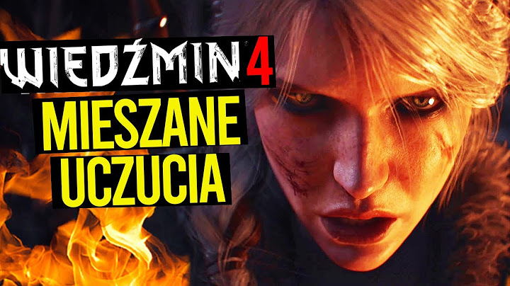 MAM MIESZANE UCZUCIA 🤔 WIEDŹMIN 4 - krytyczna analiza zwiastuna