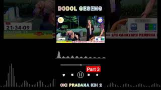 Download Lagu dodol geseng tarling OKI Pradana kdi2 part 3 MP3 Download Lagu dodol geseng tarling OKI Pradana kdi2 part 3 MP3