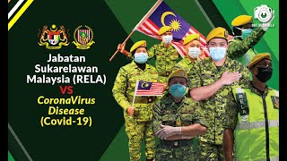 Jabatan Sukarelawan Malaysia (RELA) VS CoronaVirus Disease (Covid-19)