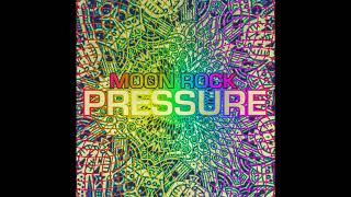 Moon Rock - Pressure