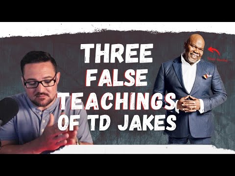 The Lies Taught By TD Jakes