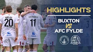 Highlights Buxton 0-3 Afc Fylde