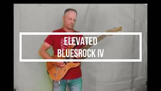 Elevated Bluesrock IV