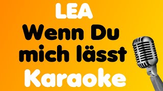LEA • Wenn Du mich lässt • Karaoke