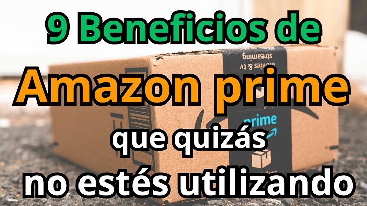 9 Beneficios de Amazon Prime que Quizás No Estés Utilizando