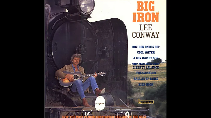 Lee Conway - Big Iron On His Hip (1980)