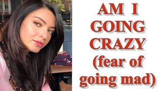THE FEAR OF GOING CRAZY. ANXIETY AND DEPERSONALIZATION SYMPTOM