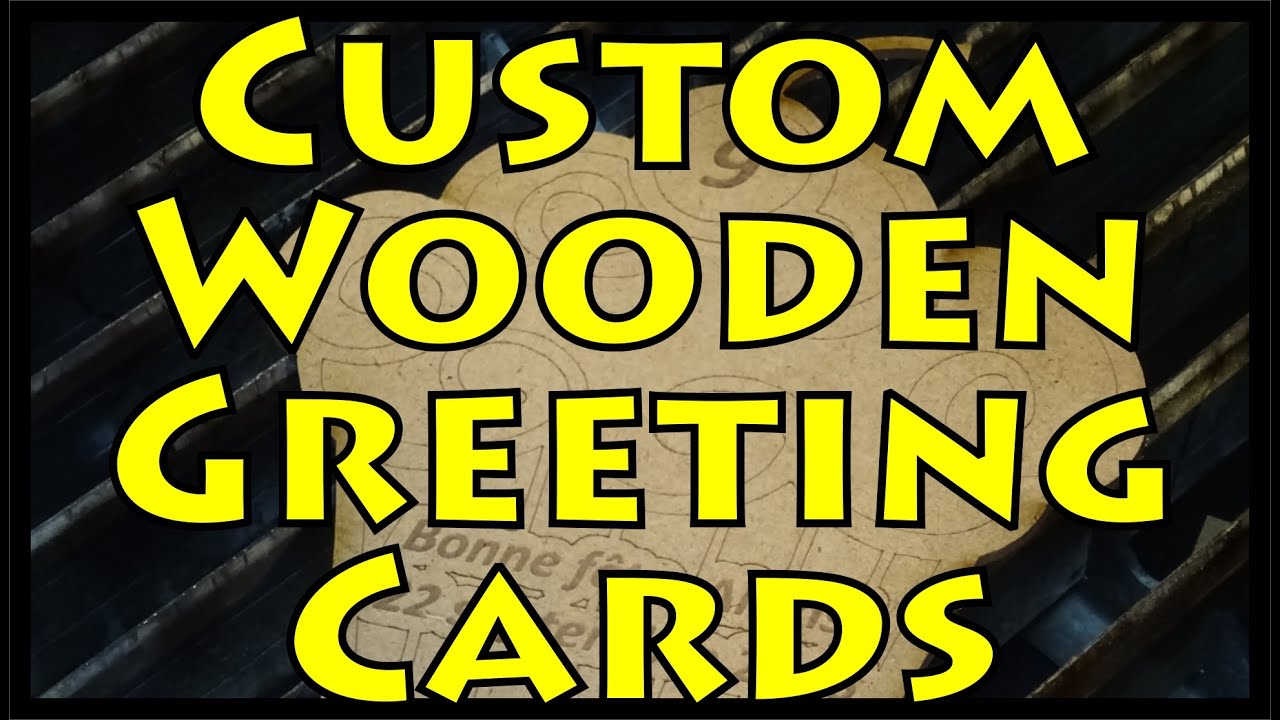 Custom Wooden Greeting Cards: Custom CNC Laser Engraved & Cut - YouTube