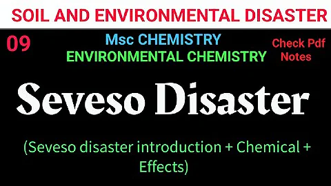 Seveso Disaster-Introduction+Explosion+Effects #mscchemistrynotes  #environmental @itschemistrytime - DayDayNews