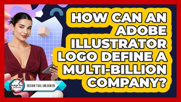 How Can An Adobe Illustrator Logo Define A Multi-billion Company? - Design Tool Unlocked