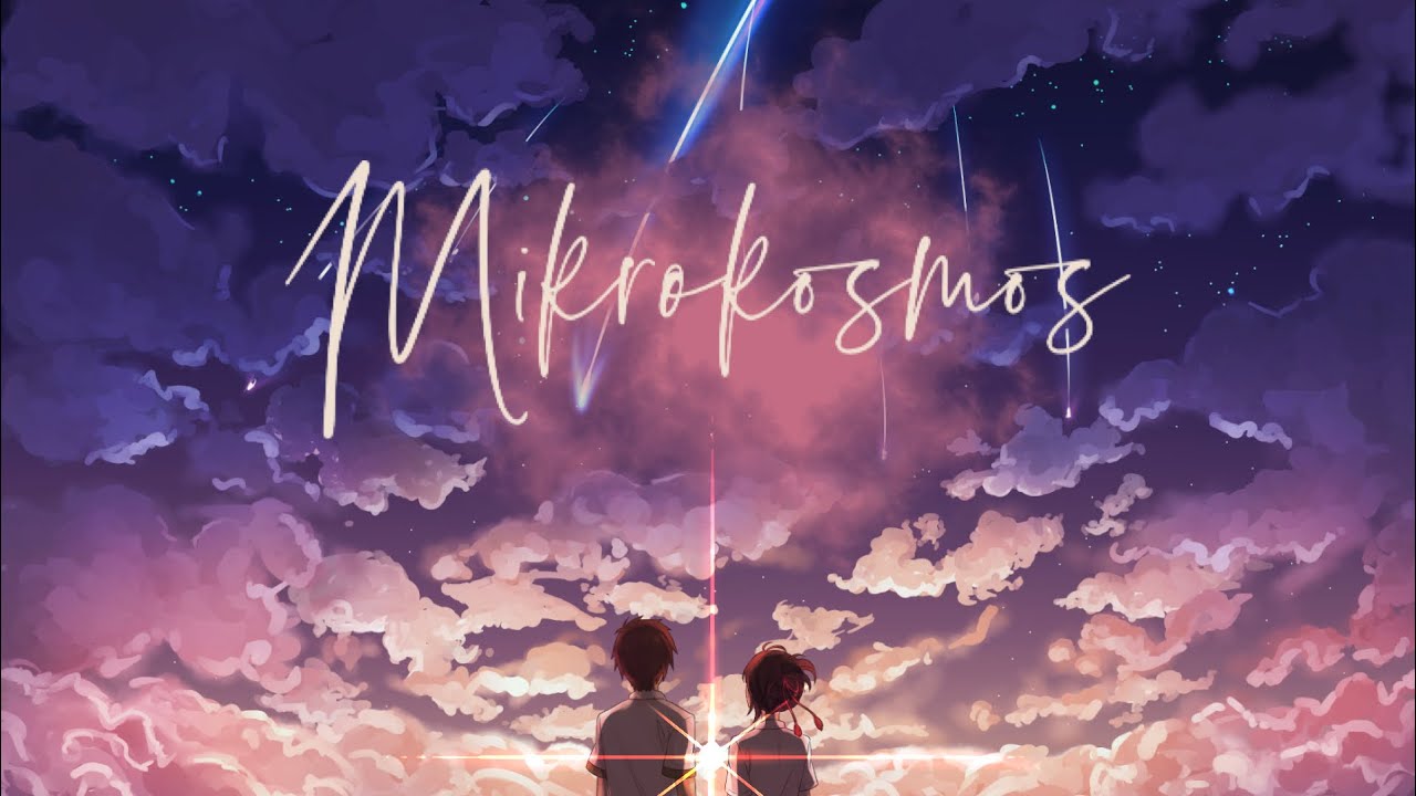 Your Name 君の名は Mikrokosmos 소우주 Mv Youtube