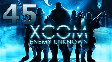 XCOM Enemy Unknown прохождение #45