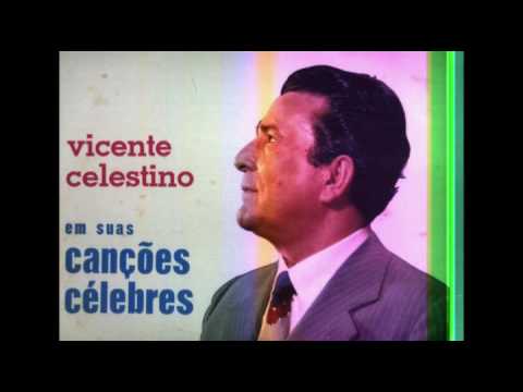 VICENTE CELESTINO  -  (LP COMPLETO)