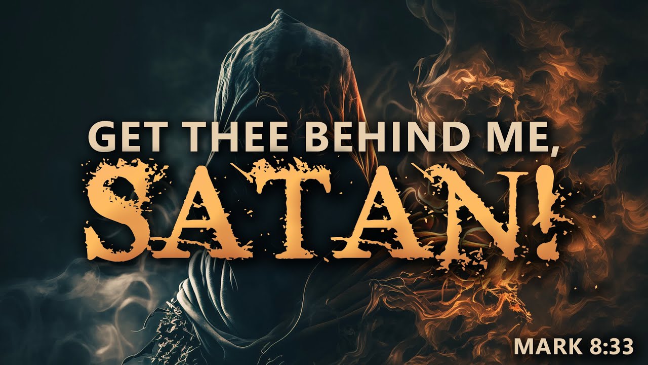 Get Thee Behind Me, Satan - Pastor Stacey Shiflett