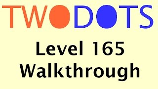 Two Dots Level 165 | TwoDots Level 165