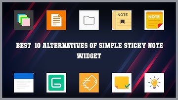 Simple Sticky Note Widget | Top 12 Alternatives of Simple Sticky Note Widget
