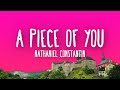 Nathaniel Constantin - A Piece of You (Lyrics)