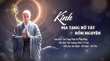 Kinh Địa Tạng Bồ Tát Bổn Nguyện - Đại Nghĩa - Mỹ  Hạnh - Anh Duy