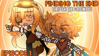 “Through The Gateways” || Finding The End || Episode One || CRK Original Series ||