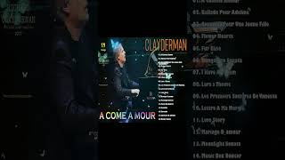 A COME A MOUR - Richard Clayderman || Top 10 Best Piano Relaxing || Greatest Hits Full Album 2024