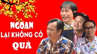 Hài Tết 2018 | Ngoan Lại Không Có Qùa | Phim Hài Tết Mới Nhất 2018