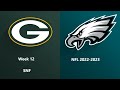 Nfl 20222023 season  week 12 packers  eagles snf